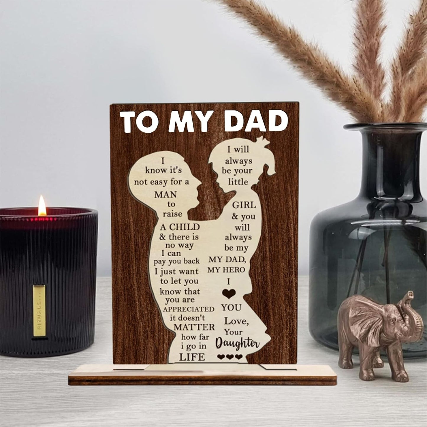 Dad Birthday Gifts from Daughter, Birthday Gifts for Dad, To My Dad Wood Silhouette Sign With Wooden Stand I Know it's not easy for a MAN to Raise A CHILD & There is No Way