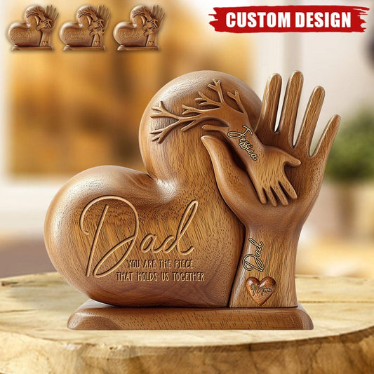 Dad You Are The Piece That Holds Us Together - Personalized Acrylic Plaque, Father's Day Gift Wooden Texture Effect Heart Shaped Father’s Day Sign Table Decor Personalized Fathers Day Plaque Gifts